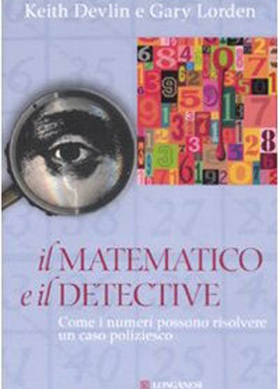 Il volume Il matematico e il detective